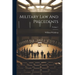 Military Law And Precedents; Volume 1