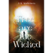Free are the Wicked