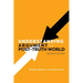 Understanding Argument in a Post-Truth World