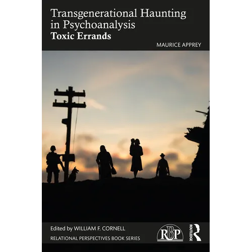 Transgenerational Haunting in Psychoanalysis: Toxic Errands