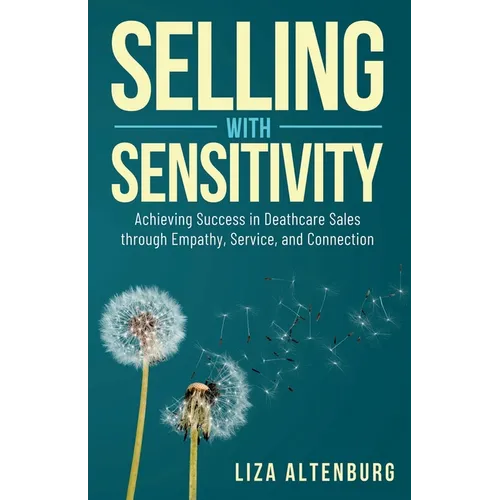 Selling with Sensitivity