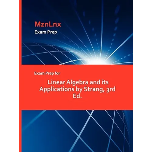 Exam Prep for Linear Algebra and its Applications by Strang, 3rd Ed.