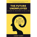 The Future Unemployed: Humans vs. Machines in the AI Era