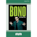 Bono: In the Name of Love (16pt Large Print Edition)