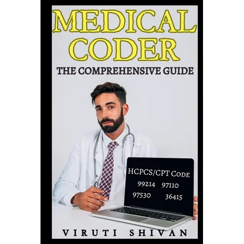 Medical Coder - The Comprehensive Guide
