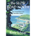 The Slow Road North: How I Found Peace in an Improbable Country
