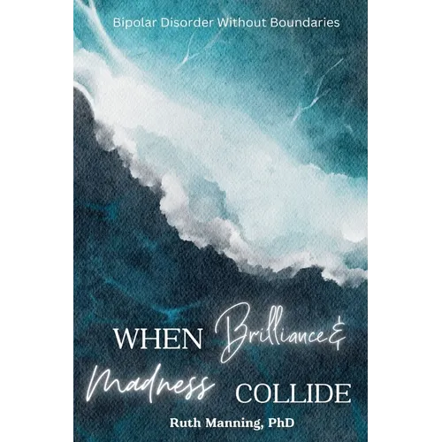 When Brilliance and Madness Collide
