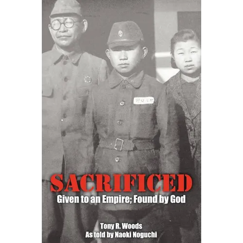 Sacrificed - Given to an Empire; Found by God