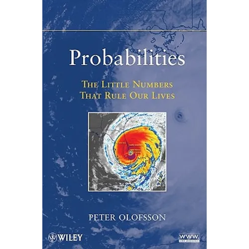 Probabilities: The Little Numbers That Rule Our Lives