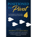 Positioned to Pivot: Empowering Strategies for Your Next Chapter