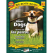 About Dogs/Acerca de Los Perros