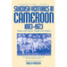Swedish Ventures in Cameroon, 1883-1923: Trade and Travel, People and Politics