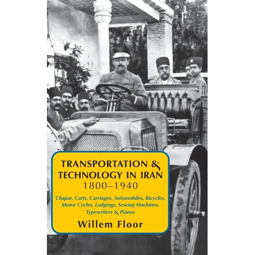 Transportation & Technology in iran, 1800-1940