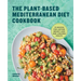 The Plant-Based Mediterranean Diet Cookbook: 75 Recipes for Lasting Weight Loss and Lifelong Health