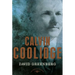 Calvin Coolidge: The American Presidents Series: The 30th President, 1923-1929