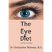 The Eye Diet: How Not To Go Blind
