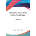 The Native Races of the Indian Archipelago: Papuans