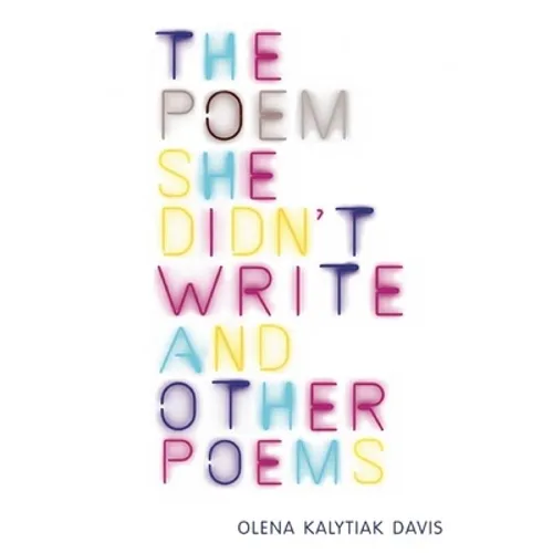 The Poem She Didn't Write and Other Poems