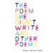 The Poem She Didn't Write and Other Poems