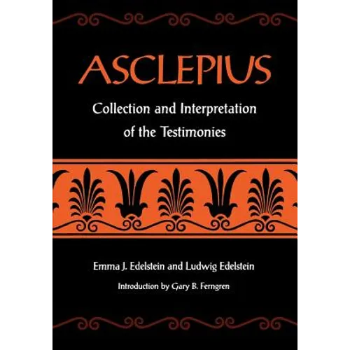 Asclepius: Collection and Interpretation of the Testimonies