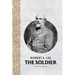 Robert E. Lee: The Soldier