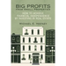 Big Profits from Small Properties: How to Achieve Financial Independence by Investing in Real Estate