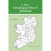 New Genealogical Atlas of Ireland Seond Edition: Second Edition