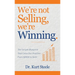 We're Not Selling, We're Winning: The Simple Blueprint That Grew Our Practice from $280K to $4M