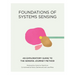 Foundations of Systems Sensing: An Exploratory Guide to the Sensing Journey Method