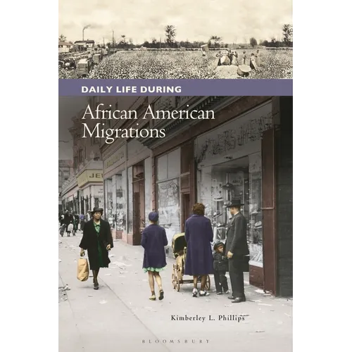 Daily Life During African American Migrations