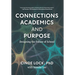 Connections, Academics, and Purpose: Designing the Future of School