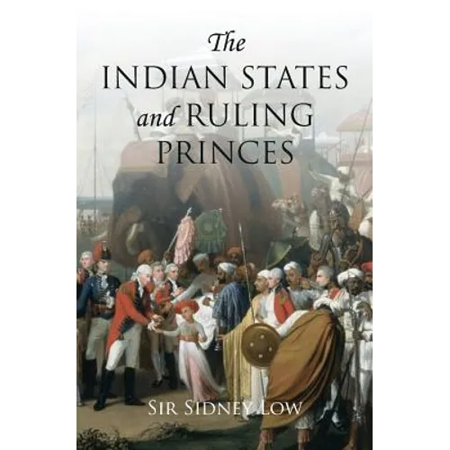The Indian States and Ruling Princes