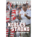 Nobles Strong: Lessons in Destiny