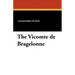 The Vicomte de Bragelonne