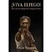 Viva Elfego: The Case for Elfego Baca, Hispanic Hero