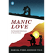Manic Love: An Unwanted Inheritance