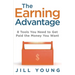 The Earning Advantage: 8 Tools You Need to Get Paid the Money You Want