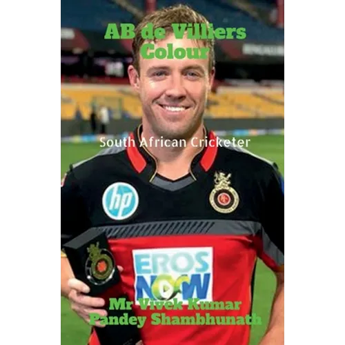 AB de Villiers Colour: South African Cricketer