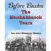 Before Buxton: The Muchakinock Years