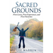 Sacred Grounds: First Loves, First Experiences, and First Favorites