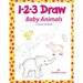 1 2 3 Draw Baby Animals: A step by step drawing guide for young artists