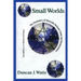 Small Worlds: The Dynamics of Networks Between Order and Randomness