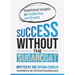 Success Without the Sugarcoat