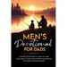 Men's Devotional For Dads: 5-Minute Devotions To Grow In Your Faith, Build Close Family Bonds, And Become The Parent Your Kids Need