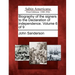 Biography of the Signers to the Declaration of Independence. Volume 6 of 9