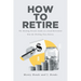 How to Retire