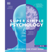 Super Simple Psychology: The Ultimate Bitesize Study Guide