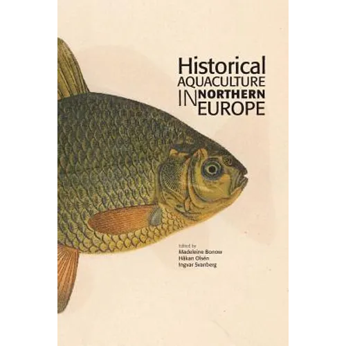 Historical Aquaculture in Northern Europe