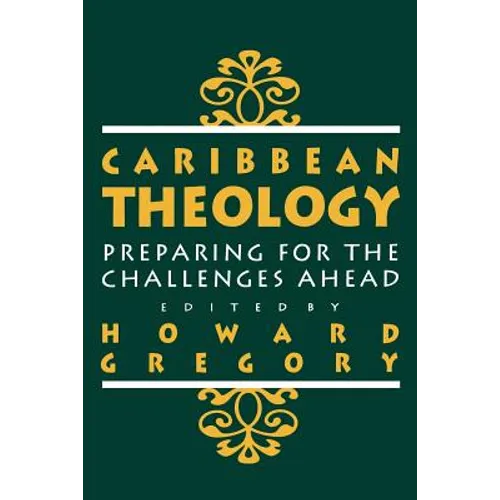 Caribbean Theology: Preparing for the Challenges Ahead