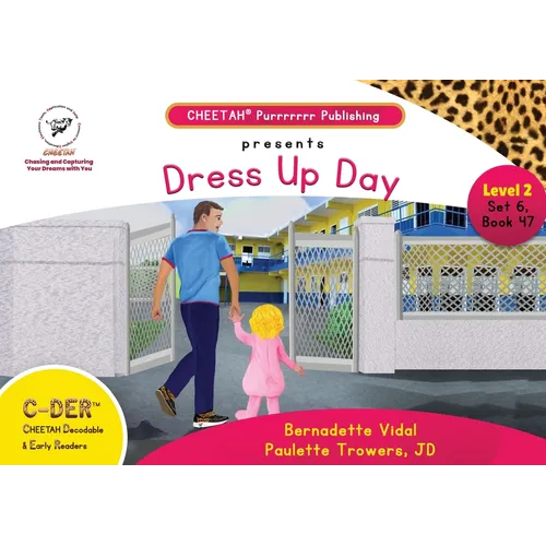 C-DER (Cheetah Decodable & Early Readers) Set 6, Book 47, Dress Up Day